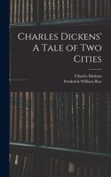 Charles Dickens' A Tale of Two Cities
