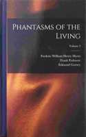 Phantasms of the Living; Volume 2