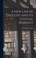 New Law of Thought and Its Logical Bearings