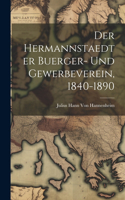 hermannstaedter Buerger- und Gewerbeverein, 1840-1890