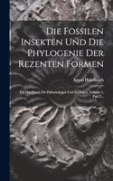 Die Fossilen Insekten Und Die Phylogenie Der Rezenten Formen