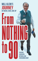 From Nothing To 90