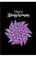 I See a Strong Woman