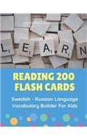 Reading 200 Flash Cards Swedish - Russian Language Vocabulary Builder For Kids: Practice Basic Sight Words list activities books to improve reading skills with pictures dictionary games for babies, toddlers, preschool, kindergar(1 Svenska-Ryska)