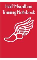 Half Marathon Training Notebook: 12 Week Half Marathon Training Journal (6x9, red)