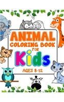 Animal Coloring Book For Kids Ages 8-12