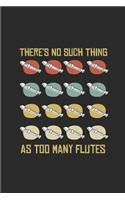 There's No Such Thing As Too Many Flutes