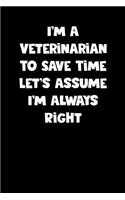 Veterinarian Notebook - Veterinarian Diary - Veterinarian Journal - Funny Gift for Veterinarian