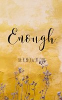 Enough