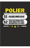 Polier §1 Ich Habe Immer Recht §2 Sollte Ich Einmal Nicht Recht Haben, Tritt Ganz Automatisch §1 in Kraft