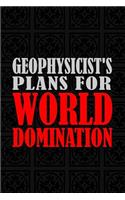 Geophysicist's Plans For World Domination