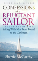 Confessions of A Reluctant Sailor