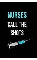 Nurses Call the Shots