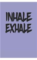 Inhale Exhale: Meditation Yoga Notebook Namaste Notizbuch Om Bullet Journal 6x9