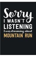 I was Dreaming about Mountain Run: Blank Lined Notebook 6 x 9 Inch 100 Pages