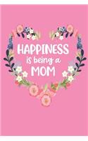 Happiness Is Being a Mom