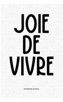 Joie de Vivre