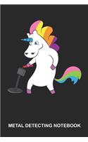 Metal Detecting Notebook: Dotted Log Book For Treasure Hunter: Metal Detecting Journal Rainbow Unicorn Detector Gift