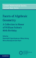 Facets of Algebraic Geometry 2 Volume Paperback Set: A Collection in Honor of William Fulton's 80th Birthday (London Mathematical Society Lecture Note Series)