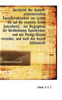 Geschichte Der Deutsch-Protestantischen Kanzelberedsamkeit Von Luther Bis Auf Die Neuesten Zeiten [M