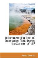 A Narrative of a Tour of Observation Made During the Summer of 1817