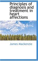 Principles of Diagnosis and Treatment in Heart Affections