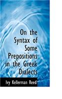 On the Syntax of Some Prepositions in the Greek Dialects