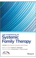 Handbook of Systemic Family Therapy, the Profession of Systemic Family Therapy