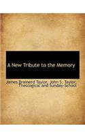 A New Tribute to the Memory