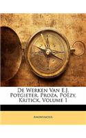 de Werken Van E.J. Potgieter, Proza, Poëzy, Kritick, Volume 1