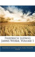 Friedrich Ludwig Jahns Werke, Volume 1