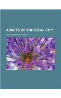 Assets of the Ideal City