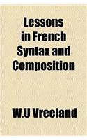 Lessons in French Syntax and Composition