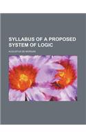 Syllabus of a Proposed System of Logic: (English)
