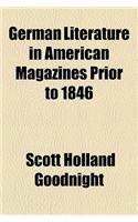 German Literature in American Magazines Prior to 1846