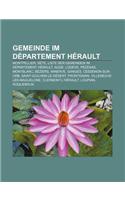 Gemeinde Im Departement Herault: Montpellier, Sete, Liste Der Gemeinden Im Departement Herault, Agde, Lodeve, Pezenas, Montblanc, Beziers(German)