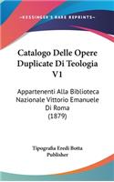 Catalogo Delle Opere Duplicate Di Teologia V1