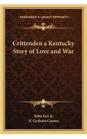 Crittenden a Kentucky Story of Love and War