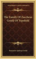 The Family of Zaccheus Gould of Topsfield