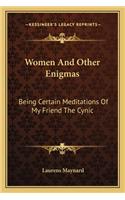 Women and Other Enigmas