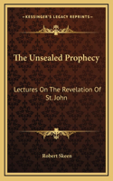 The Unsealed Prophecy