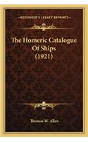 Homeric Catalogue of Ships (1921) the Homeric Catalogue of Ships (1921)