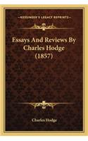 Essays And Reviews By Charles Hodge (1857): (English)