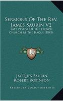 Sermons of the REV. James Saurin V2