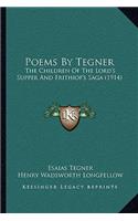 Poems By Tegner: The Children Of The Lord's Supper And Frithiof's Saga (1914)