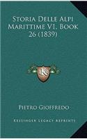 Storia Delle Alpi Marittime V1, Book 26 (1839)