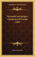 Wachsmuth And Springer's Classification Of Crinoids (1898)