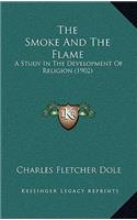 Smoke And The Flame: A Study In The Development Of Religion (1902)