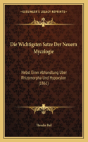 Die Wichtigsten Satze Der Neuern Mycologie