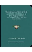 Uber Grammatische Und Rhetorische Stellung Des Adjektivums